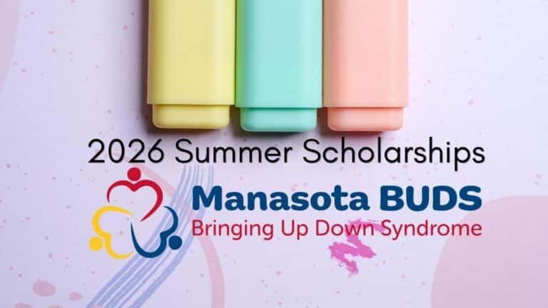 Image showing a colorful background with highlighters in yellow, green, and pink with the text in black: 2026 Summer Scholarships and the logo: Manasota BUDS Bringing Up Downs Syndrome.