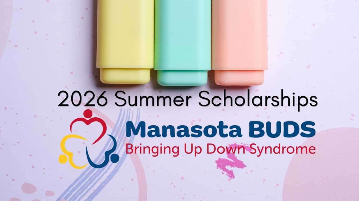 Image showing a colorful background with highlighters in yellow, green, and pink with the text in black: 2026 Summer Scholarships and the logo: Manasota BUDS Bringing Up Downs Syndrome.